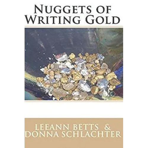 Nuggets of Writing Gold