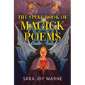 The Spell Book of Magick Poems
