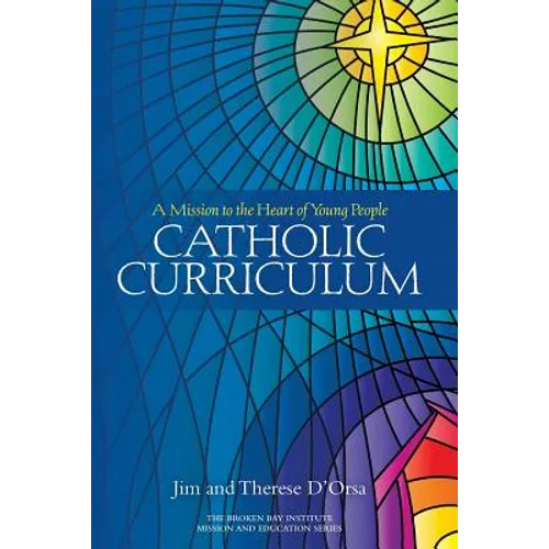 Catholic Curriculum: A Mission to the Heart of Young People