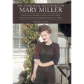 The Storybook Adventures of Mary Miller: Montana Women True Faith True Devotion One Generation at a Time