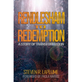 Rendlesham to Redemption: A Story of Transformation