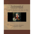 Fundamentals of Classical Ukulele: Volume 1: Beethoven's Ode to Uke