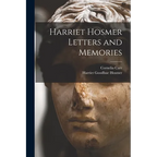 Harriet Hosmer Letters and Memories - Paperback
