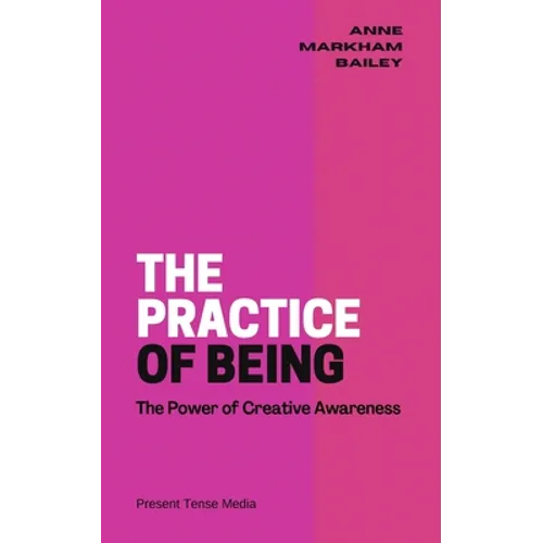 The Practice of Being