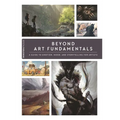 Beyond Art Fundamentals