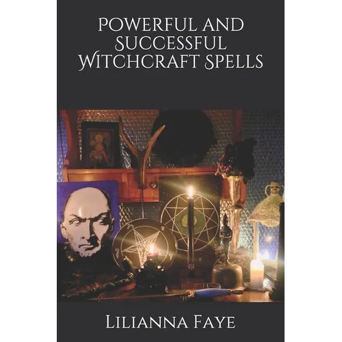 Powerful and Successful Witchcraft Spells