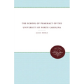 The School of Pharmacy of the University of North Carolina