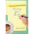 Writing Your Bible
