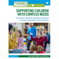 Supporting Children with Complex Needs: An Evidence-Informed and Holistic Approach to Create Connectivity in the Classroom