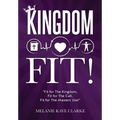 "Kingdom Fit!"