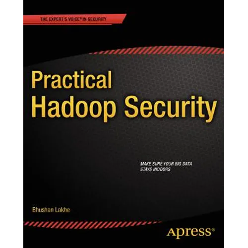 Practical Hadoop Security