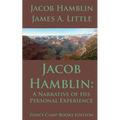 Jacob Hamblin: A Narrative of His Personal Experience: Faith-Promoting Series, Book 5