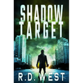 Shadow Target (A Shadow Target Thriller Book 1)