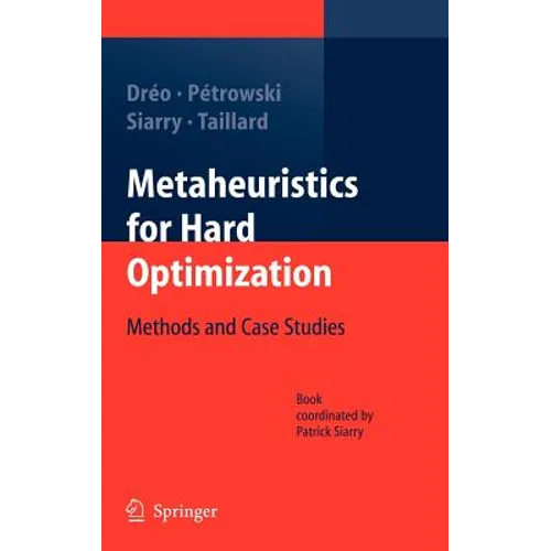 Metaheuristics for Hard Optimization: Methods and Case Studies