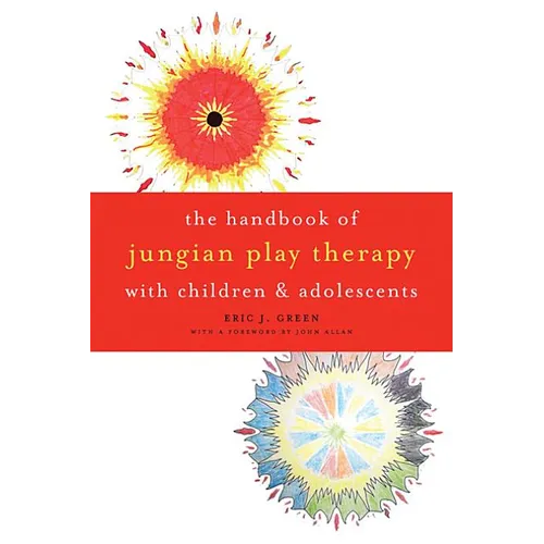 Handbook of Jungian Play Therapy with Children and Adolescents