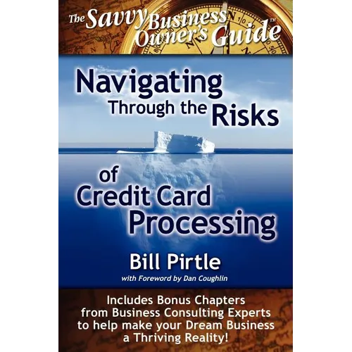 Navigating Through the Risks of Credit Card Processing