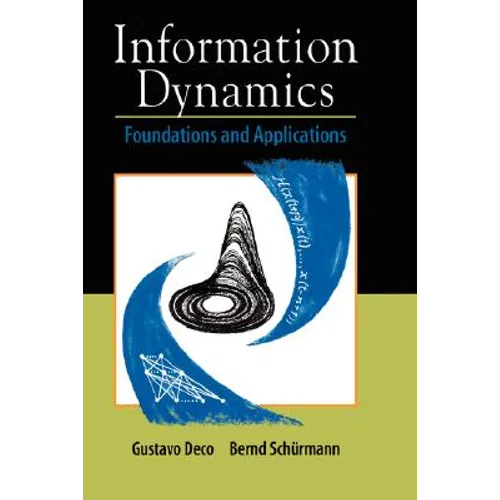 Information Dynamics: Foundations and Applications