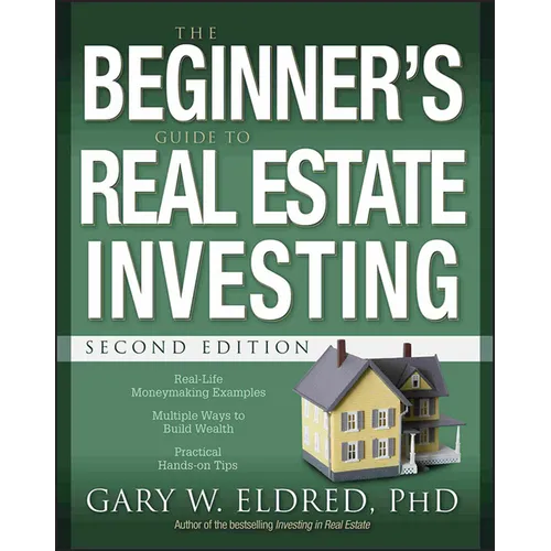 The Beginner's Guide to Real Estate Investing