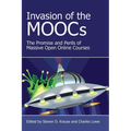 Invasion of the Moocs: The Promises and Perils of Massive Open Online Courses