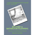 Kitchen & Bathroom Planning: Advanced and Enhanced Version