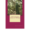 Life Lessons for Initiates of All Kind