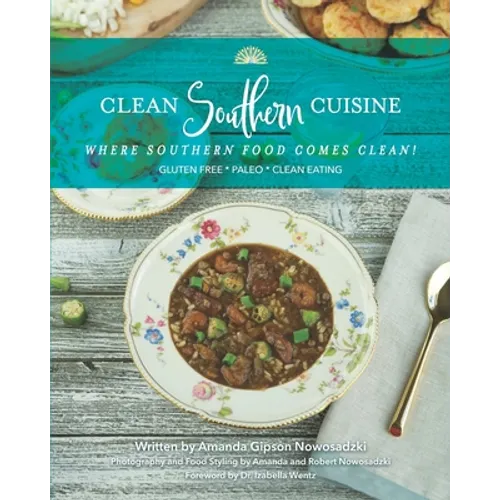 Clean Southern Cuisine: Where Southern Food Comes Clean!