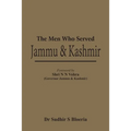 The Men Who Served J & K
