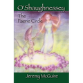 O'Shaughnessey: The Faerie Circle