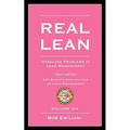 Real Lean: Unsolved Problems in Lean Management (Volume Six)