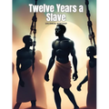 Twelve Years a Slave