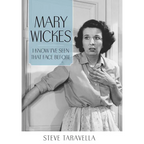 Mary Wickes: I Know I've Seen That Face Before - Paperback