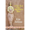 The Second Book of Old Mermaids Tales