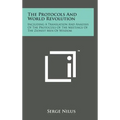 The Protocols and World Revolution: Including a Translation and Analysis of the Protocols of the Meetings of the Zionist Men of Wisdom