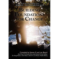 Wake Up ... Live the Life You Love: Building Foundations for Change