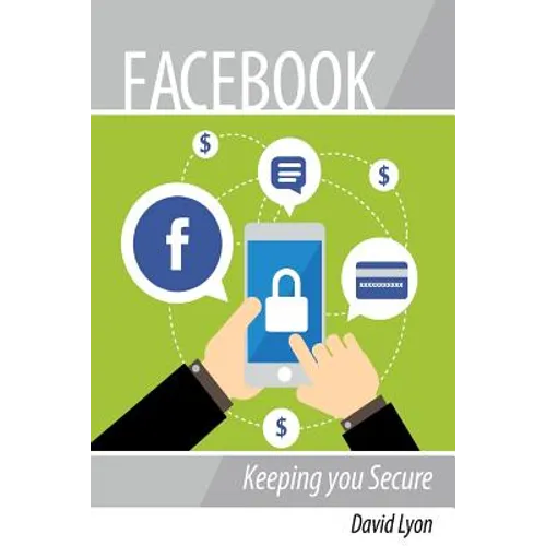 Facebook: Keeping you Secure