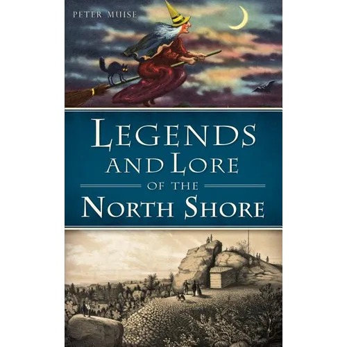 Legends and Lore of the North Shore