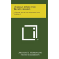 Designs Upon the Trestleboard: A Guide Book for Masters and Wardens