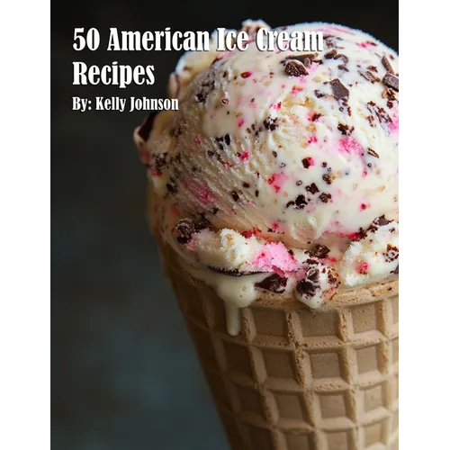 50 American Ice Cream Recipes