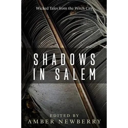 Shadows in Salem: Wicked Tales from the Witch City