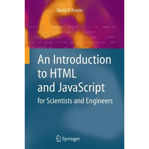 An Introduction to HTML and JavaScript: For Scientists and Engineers