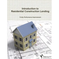 Introduction to Residential Construction Lending