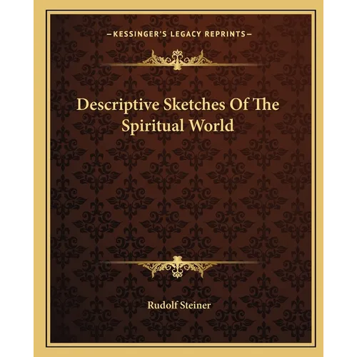 Descriptive Sketches Of The Spiritual World