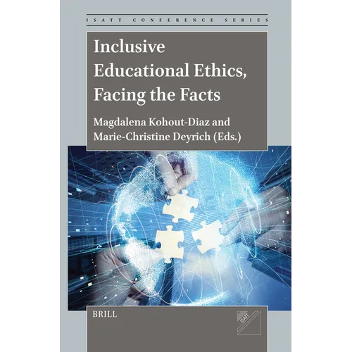 Inclusive Educational Ethics, Facing the Facts