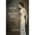 Beyond the Chestnut Trees: A Memoir