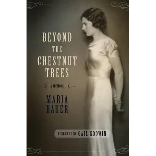 Beyond the Chestnut Trees: A Memoir