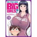 Do You Like Big Girls? (Omnibus) Vol. 1-2