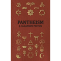 Pantheism - Its Story and Significance