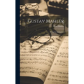Gustav Mahler: Memories and Letters