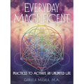 Everyday Magnificent: Practices to Activate an Unlimited Life
