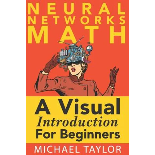 The Math of Neural Networks